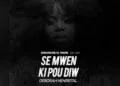 Quand la chanteuse Deborah Henristal exprime sa rage dans "Se mwen k pou di w"