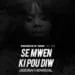 Quand la chanteuse Deborah Henristal exprime sa rage dans "Se mwen k pou di w"