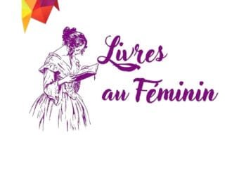 Une troisième édition en vue pour le Festival « Livres au Féminin »