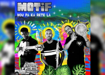 «Nou pap rete la» : un nouveau son de Motif Mizik