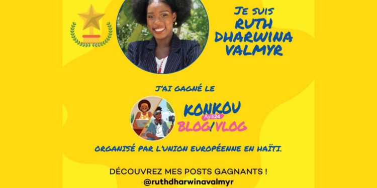 Ruth Dharwina Valmyr lauréate du concours de blog/vlog lancé par l’Union européenne en Haïti.