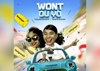 « Wont ou yo » : Wiliadel Denervil et Rosena Orys Josselin chantent en duo
