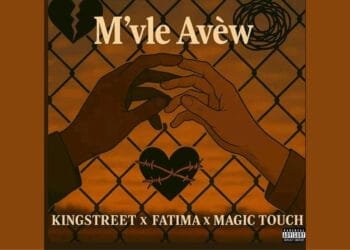 « M’ vle avè w » : le tout dernier single de Kingstreet