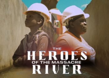 « The Heroes of the Massacre River » de Samuel Dameus triomphe au Haiti International Film Festival